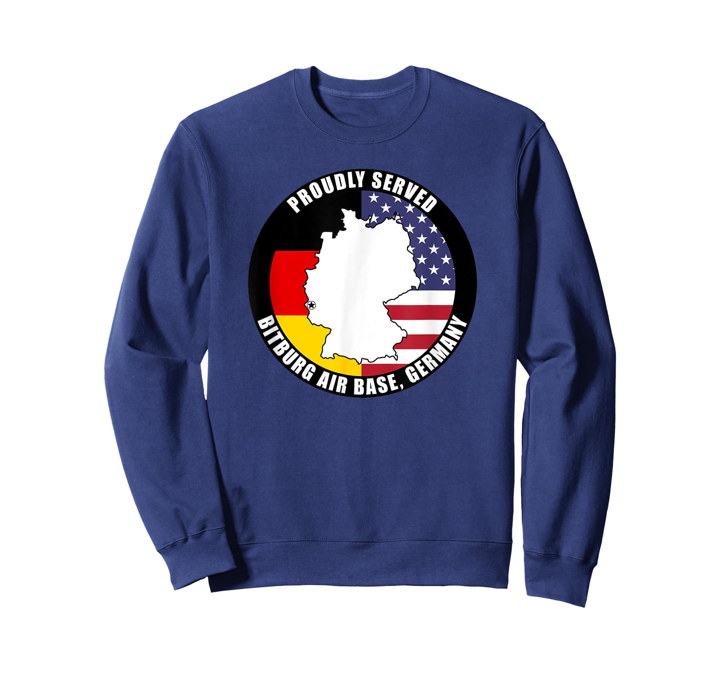 Proudly Served Bitburg Air Base Germany Military Veteran T-Shirt