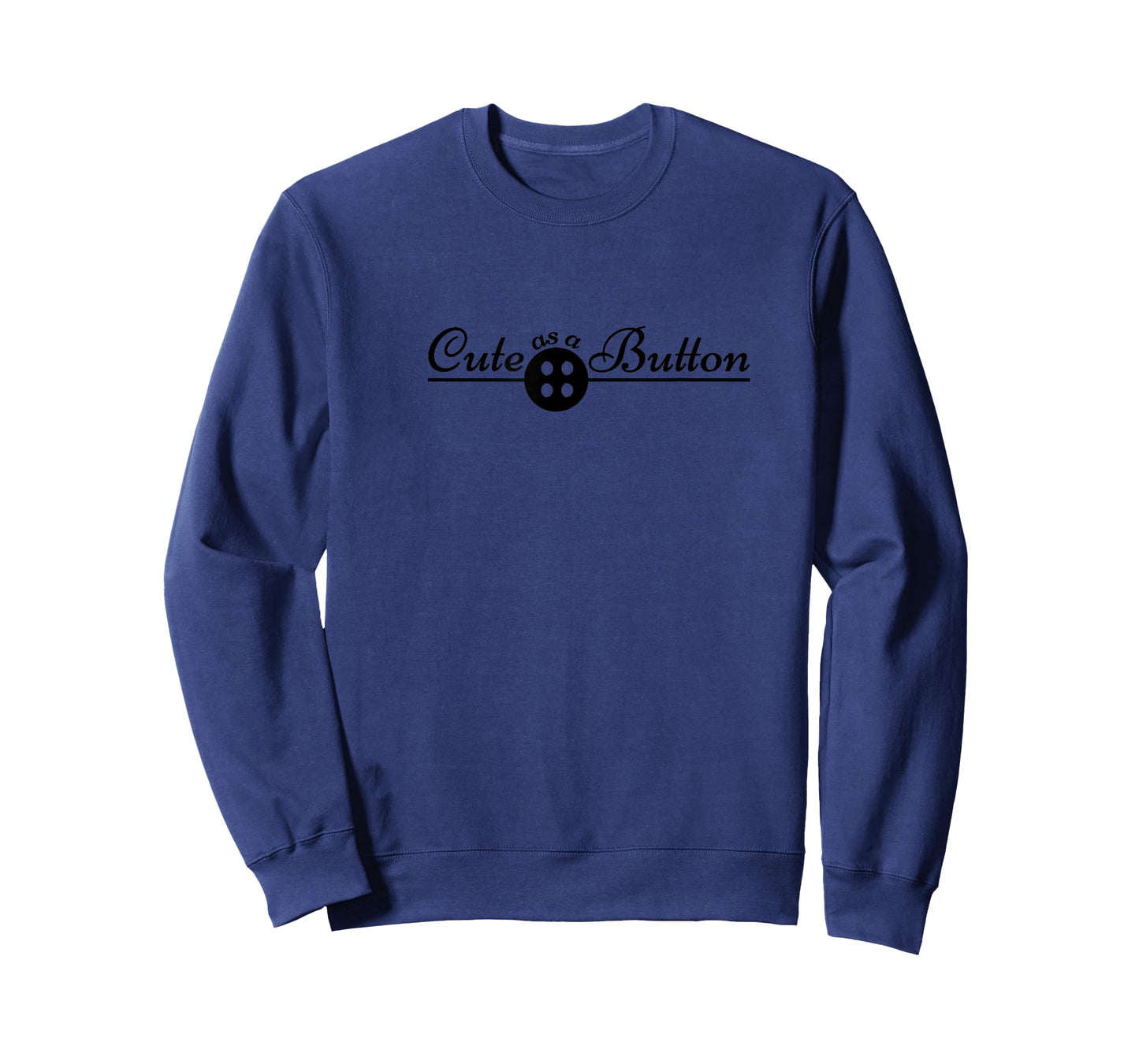 Cute As A Button | Black Text Designed T-Shirt