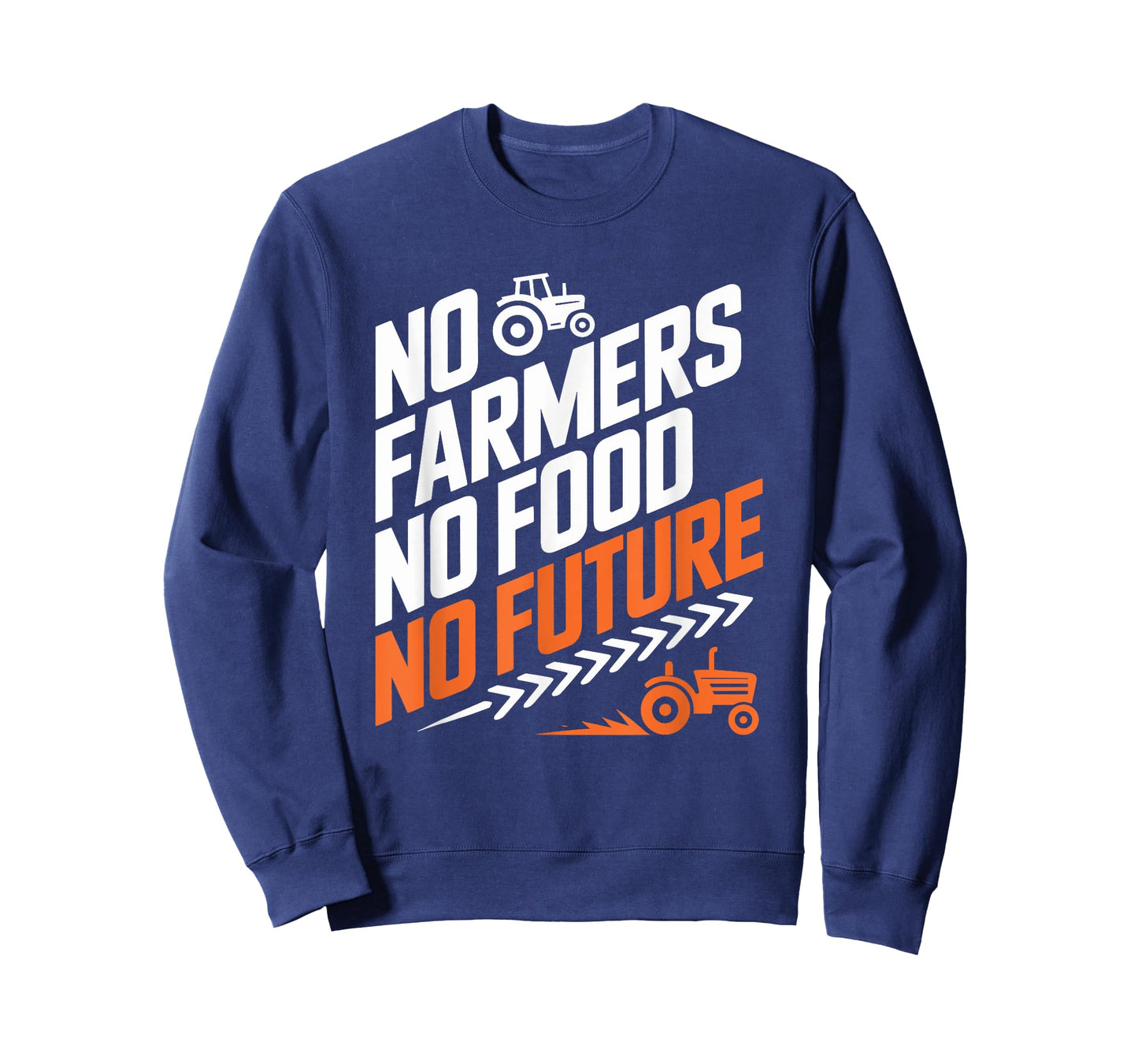 Farming Farm Tractors, No Farmers No Food No Future T-Shirt