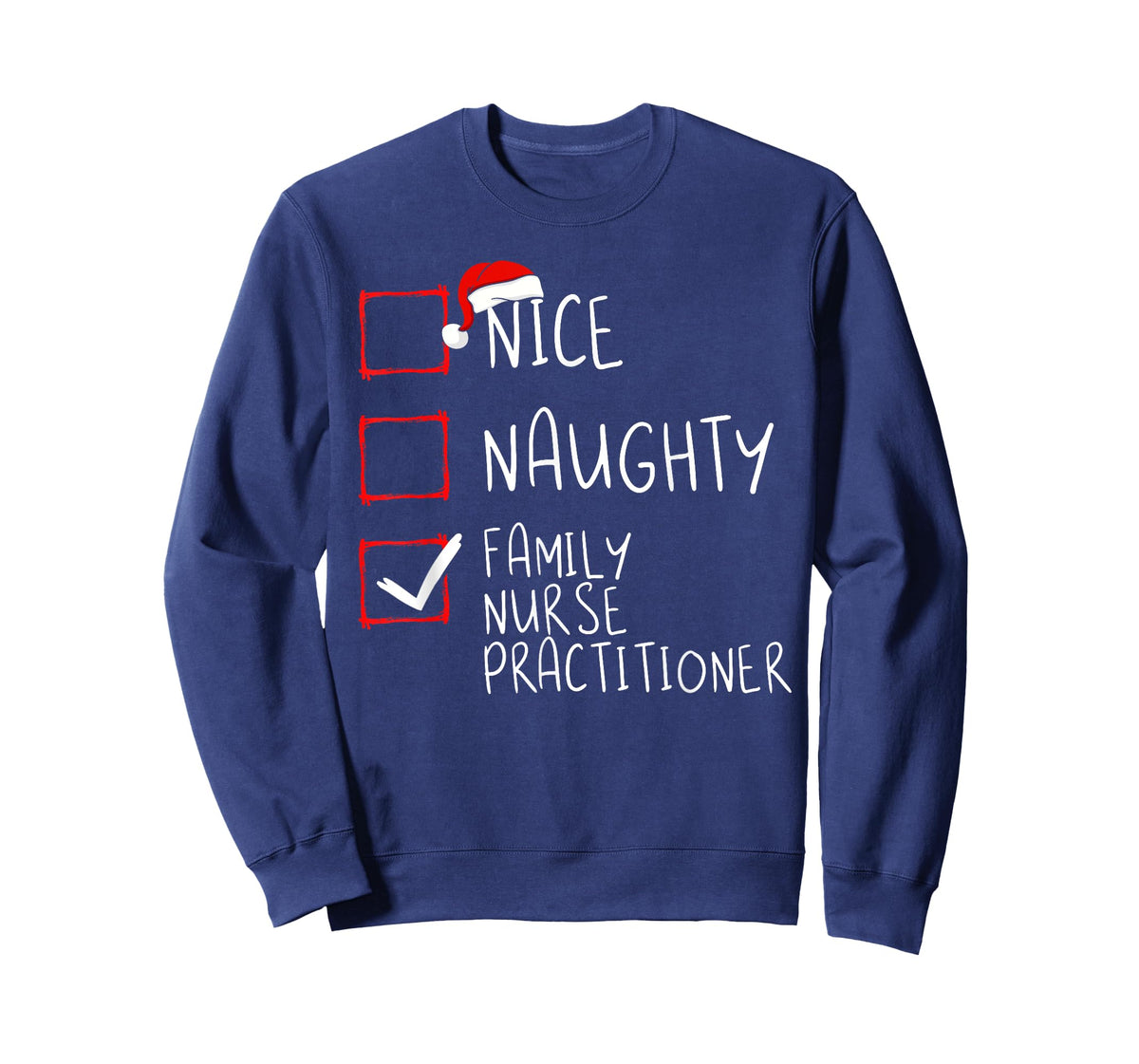 Nice Naughty Family Nurse Practitioner Christmas List Santa T-Shirt