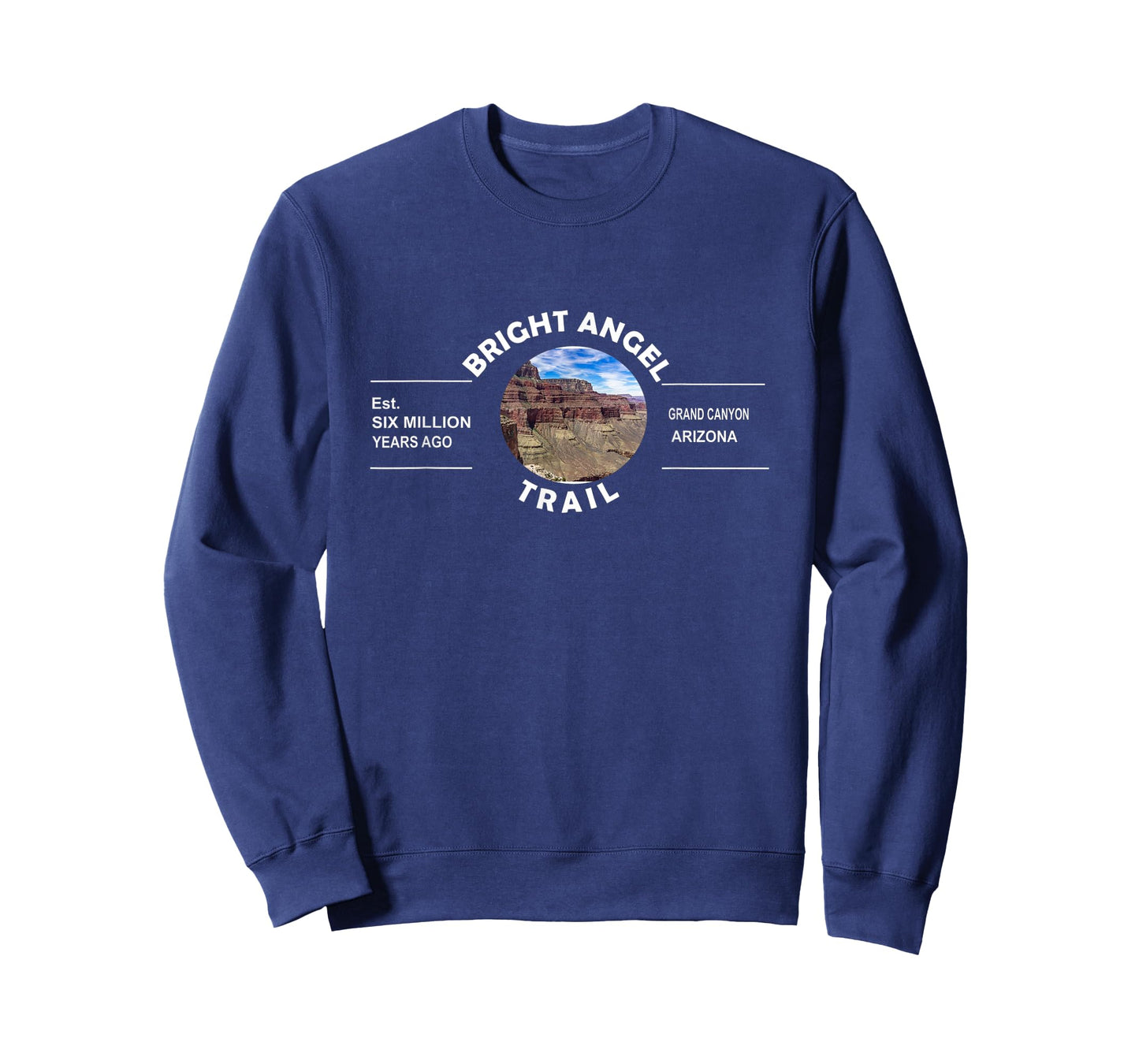 Bright Angel Trail -Grand Canyon - Est. 6 Million Years Ago T-Shirt