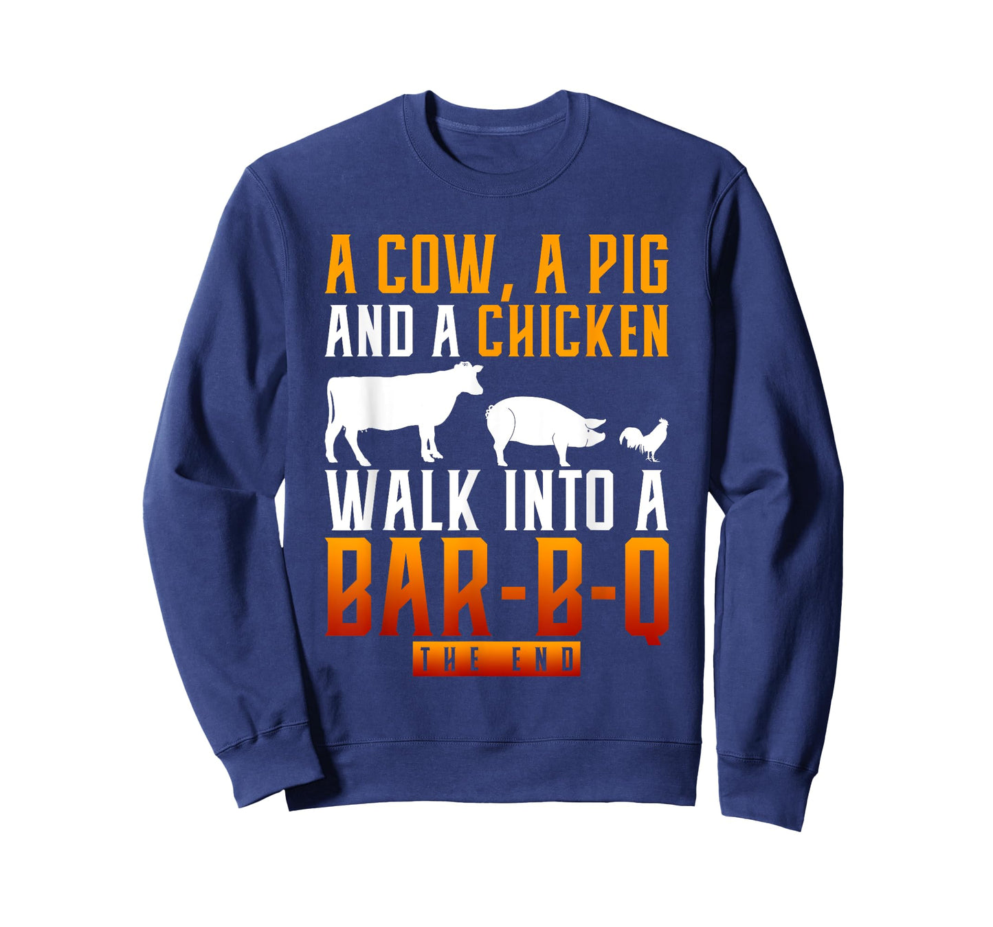 A Cow A Pig And A Chicken Walk Into A Bar BBQ T-Shirt