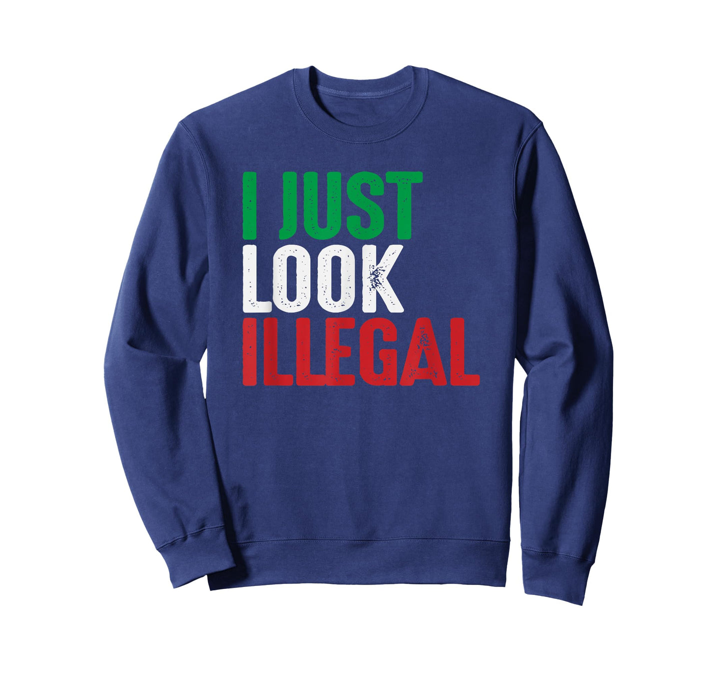 I Just Look Illegal Mexican American Rights Support T-Shirt T-Shirt