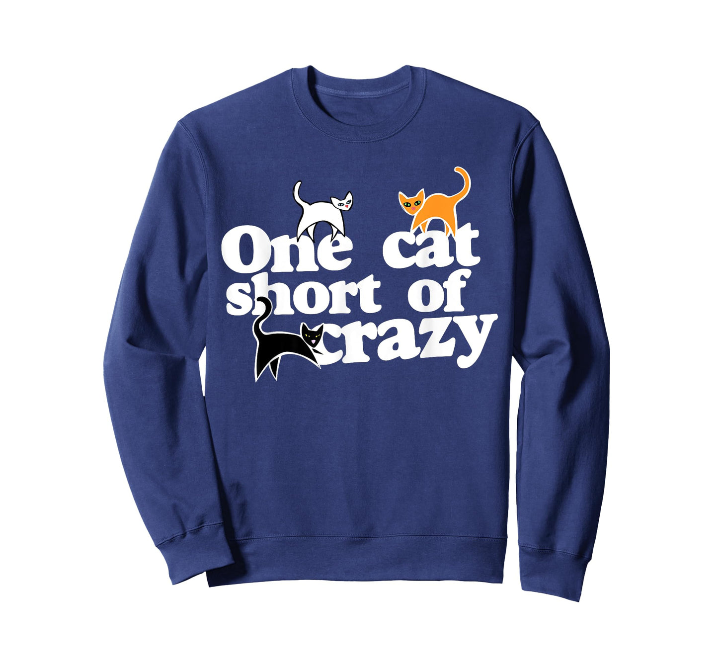 One cat short of CRAZY T-Shirt for Men Women