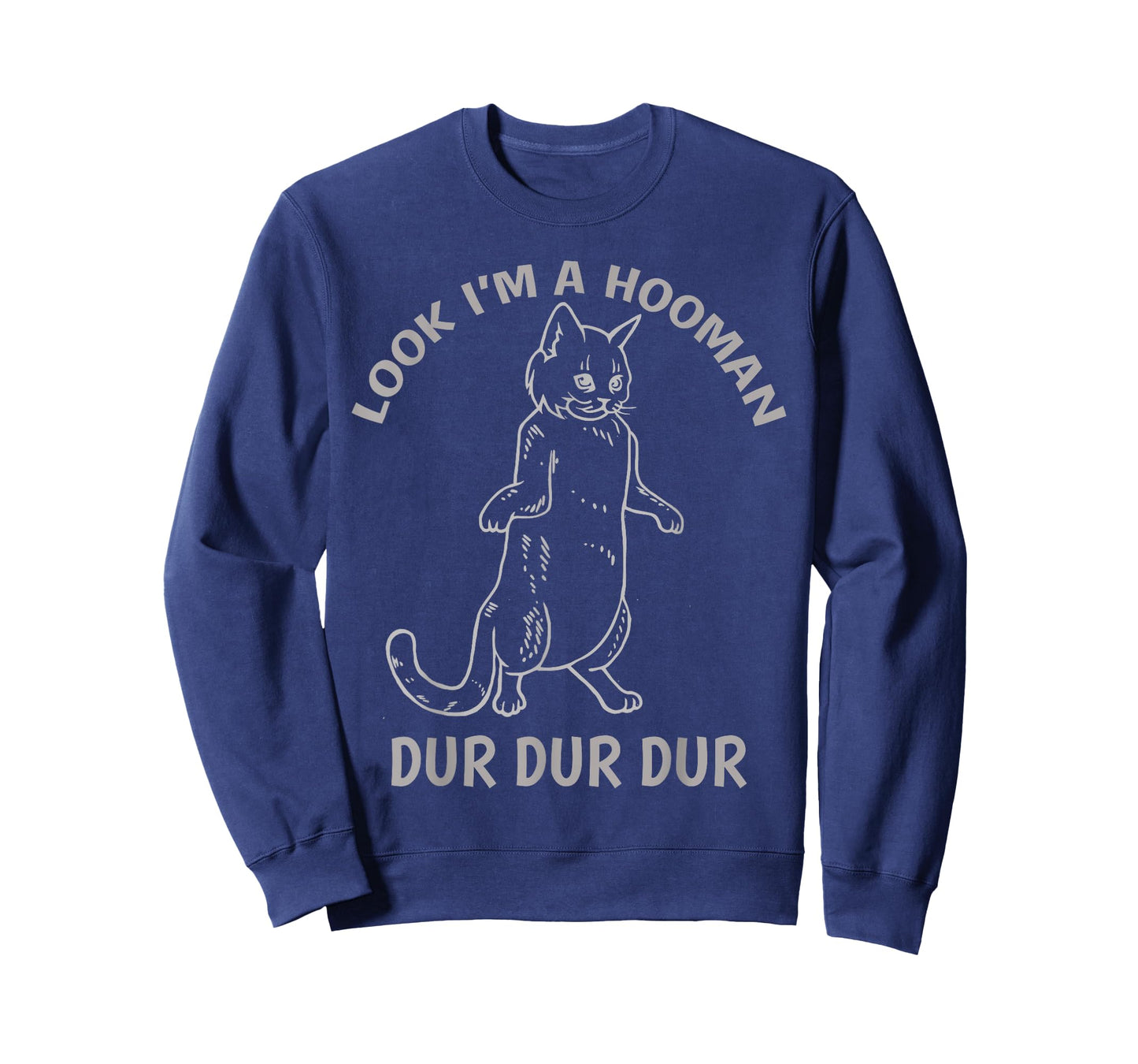 Look I'm A Hooman Dur Dur shirt Cat Lovers Cat Standing up T-Shirt