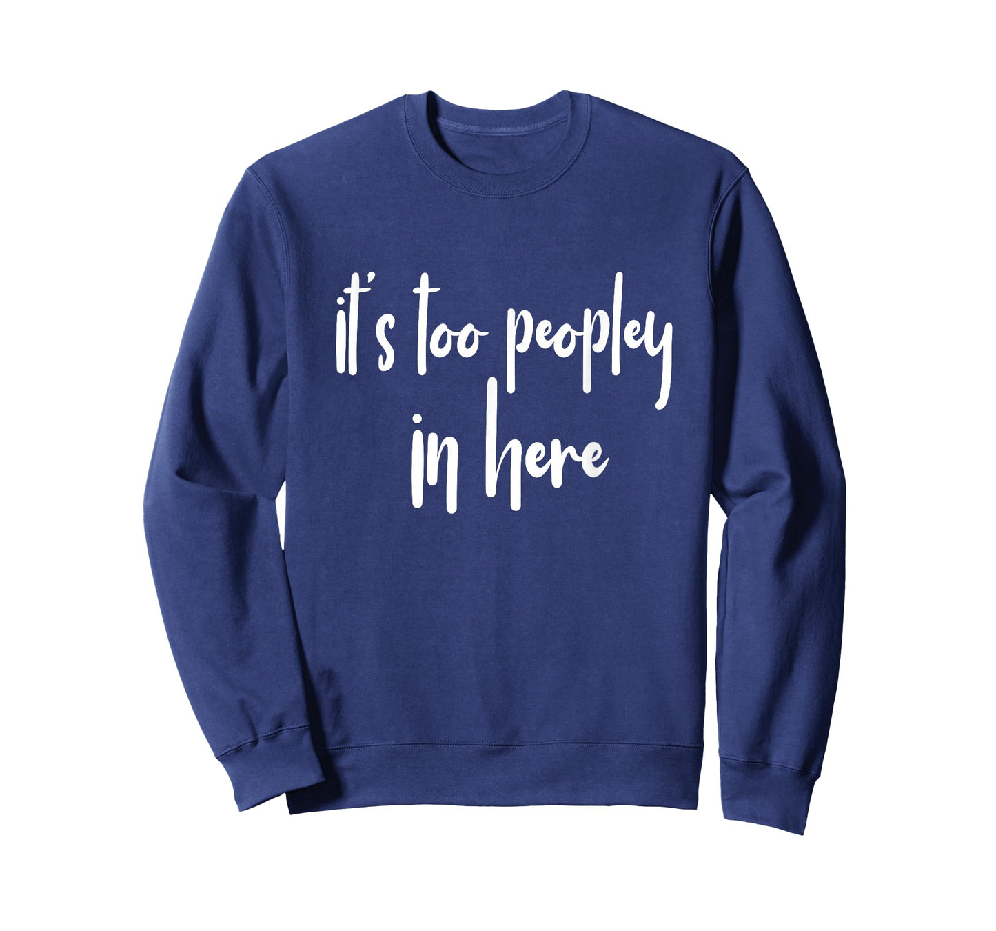 GGT Introvert It's Too Peopley in Here Eww People T-Shirt