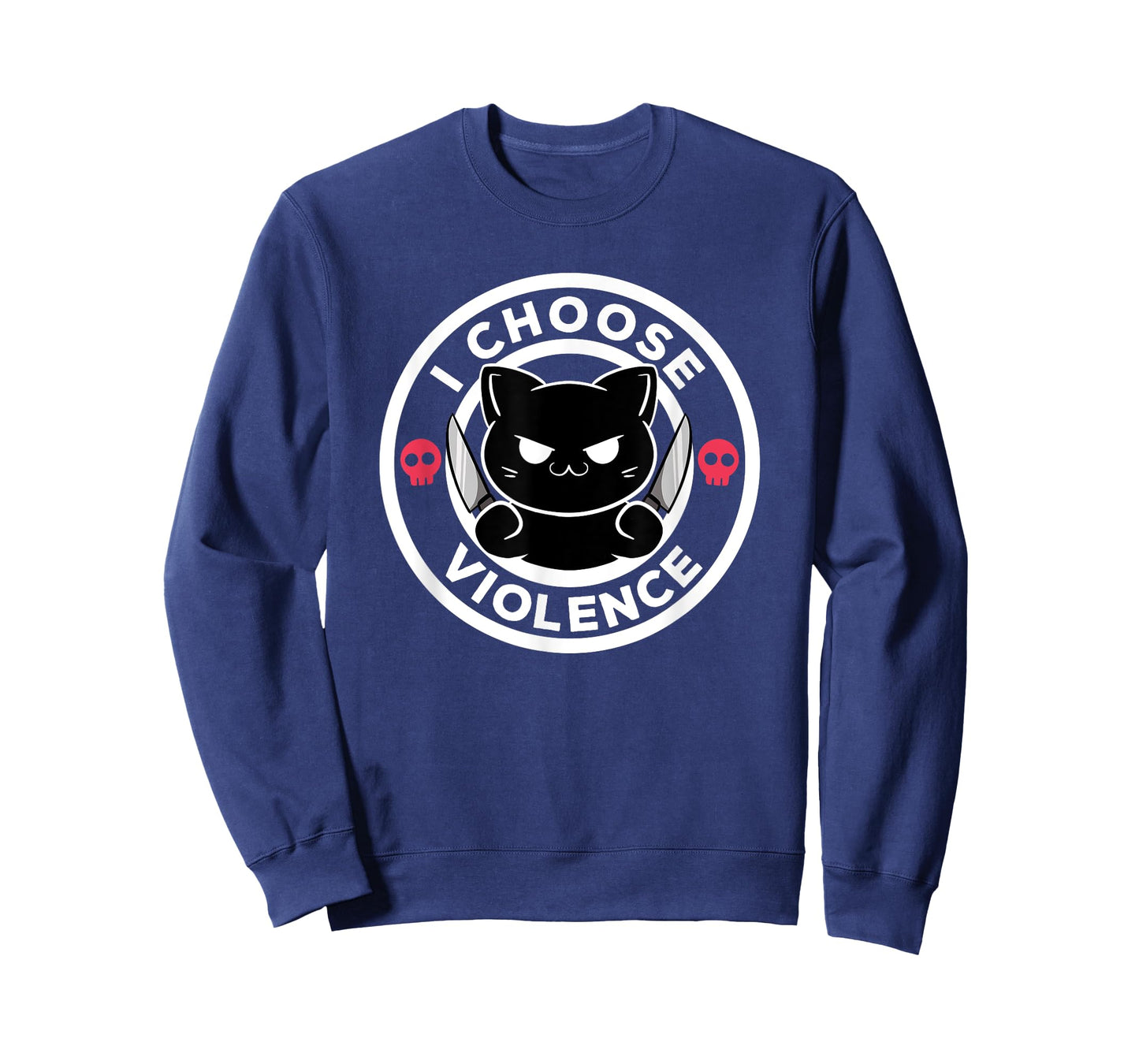 I Choose Violence Today Cat Irony And Sarcasm Funny Cat Men Women T-Shirt