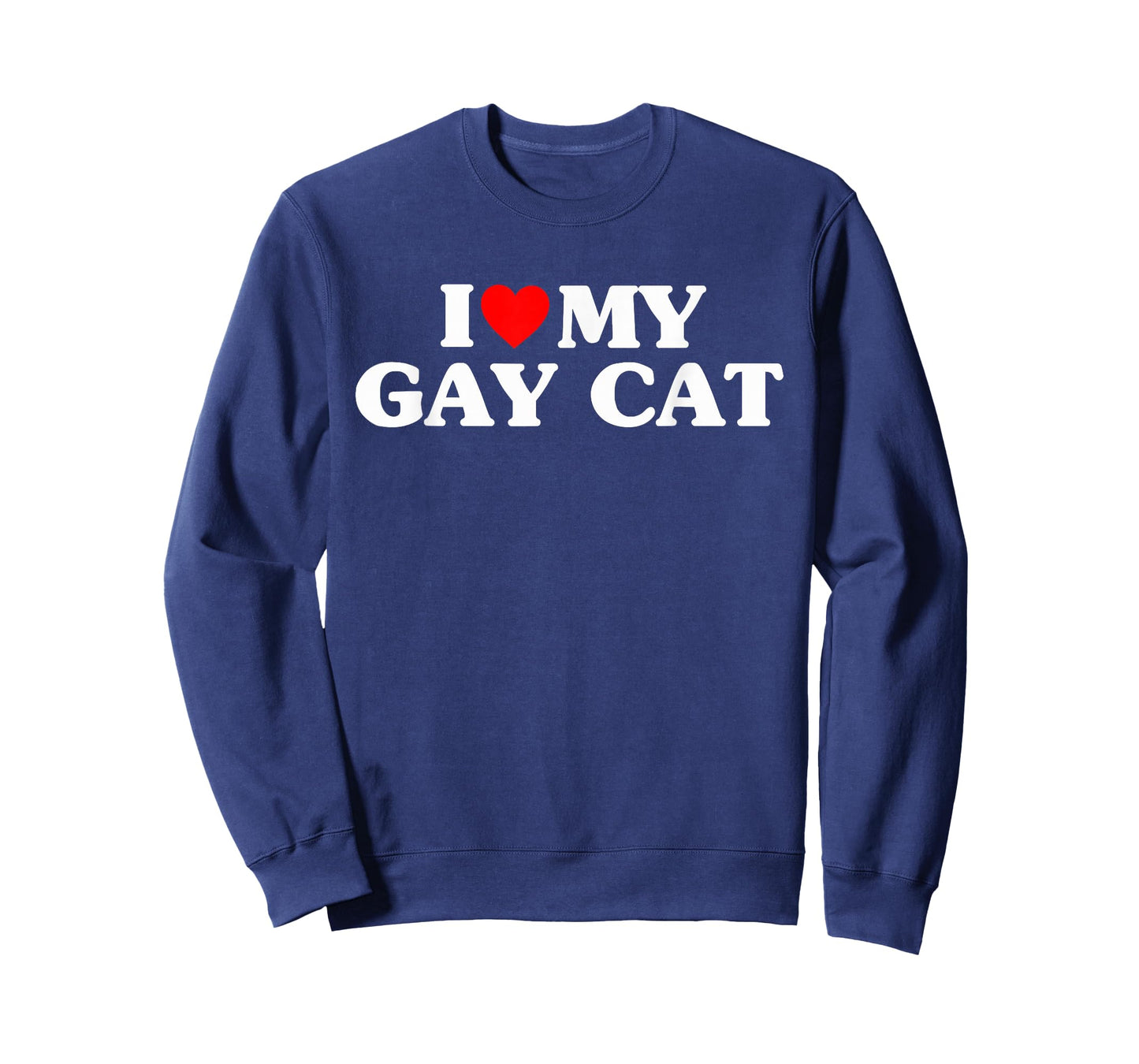 I Love My Gay Cat Funny T-Shirt