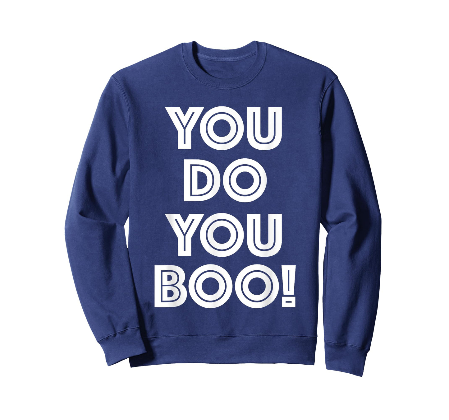 You Do You Boo T Shirt T-Shirt