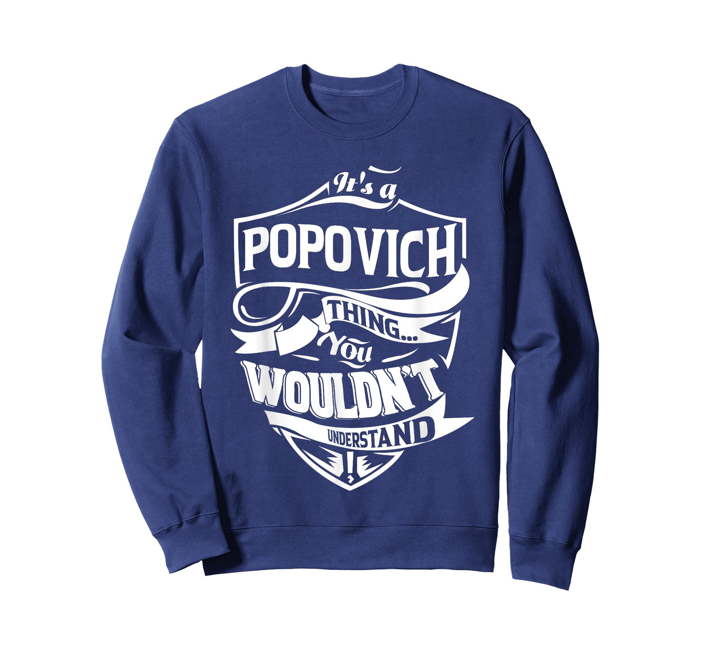It's a POPOVICH Thing Gifts T-Shirt