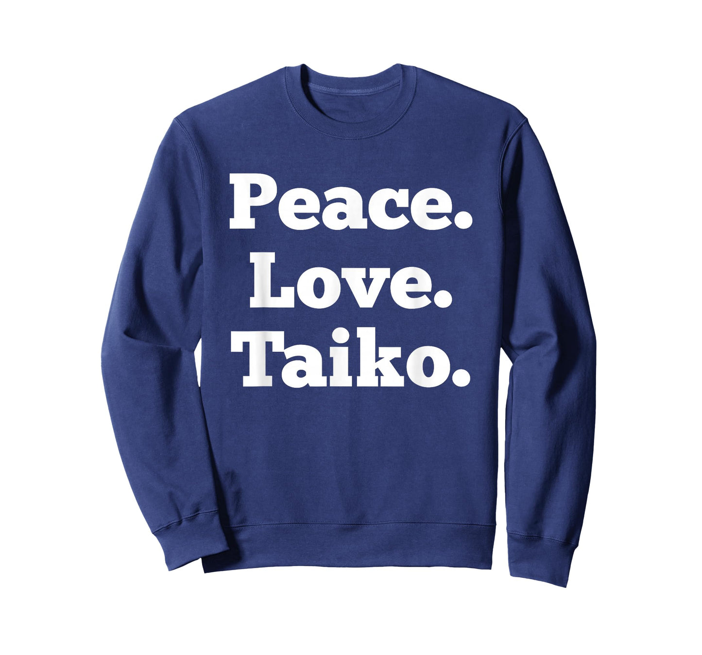 Peace Love Taiko Drum Taiko Drumming Taiko Drummer T-Shirt
