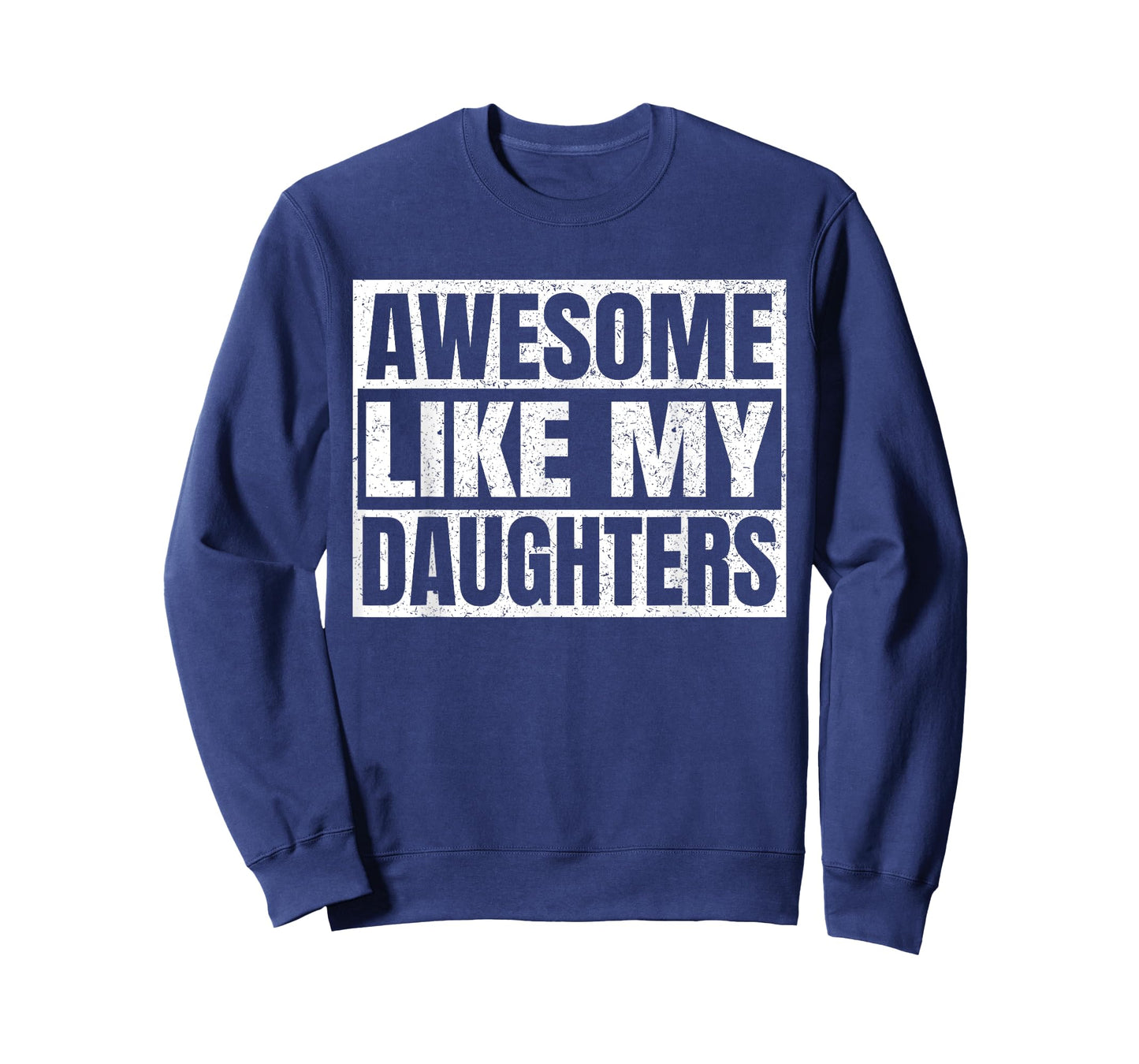 Awesome Like My Daughters Father Day Dad Funny Daddy Vintage T-Shirt