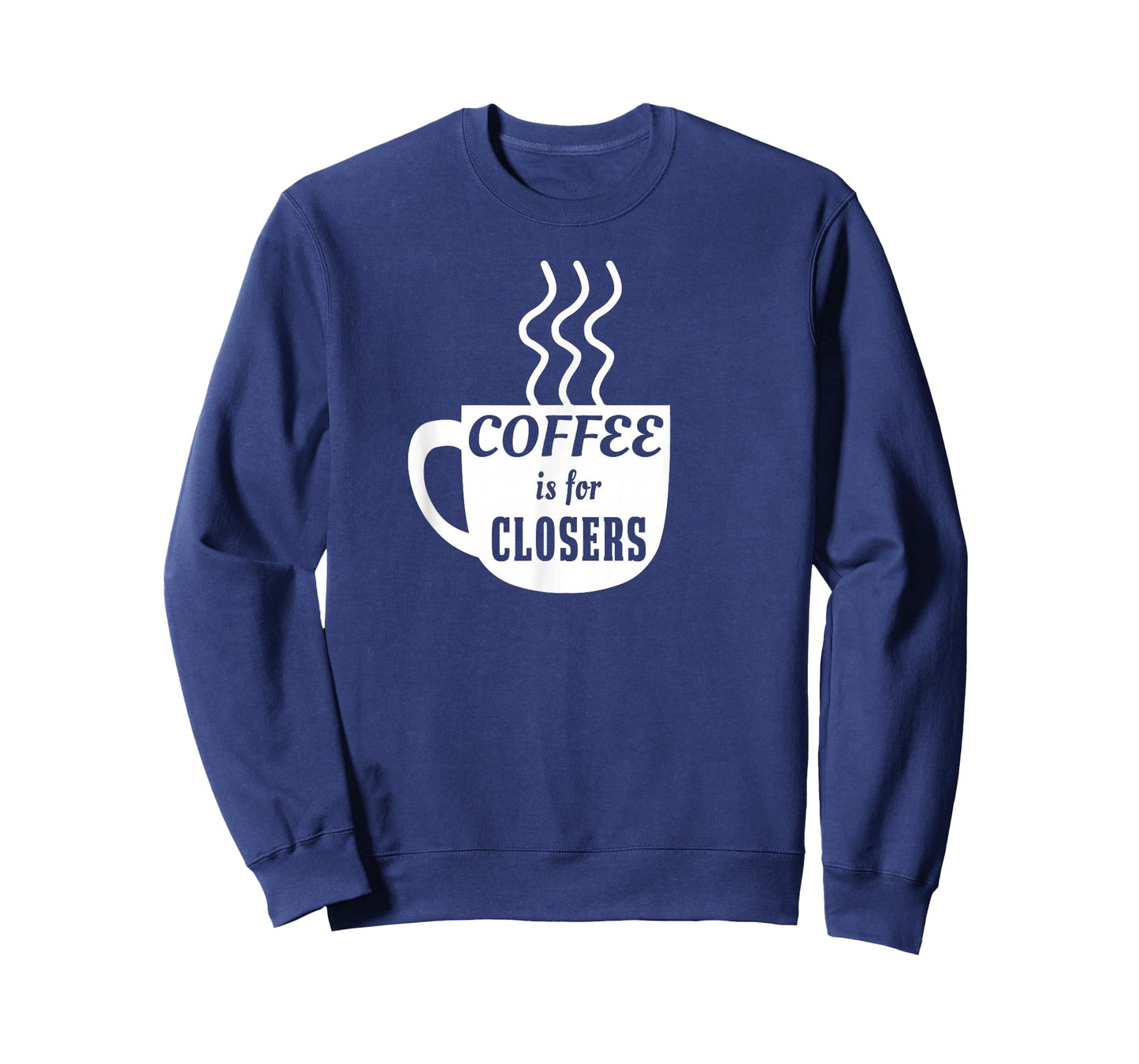 Coffee is for Closers T-shirt T-Shirt