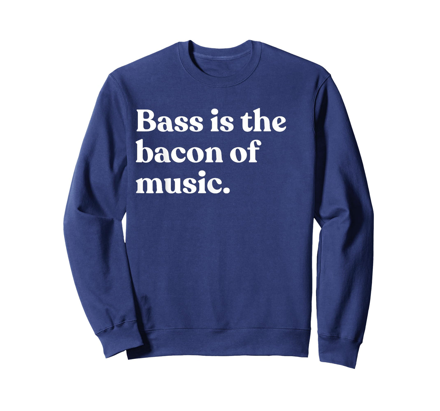 Bass Is The Bacon Of Music Musician Funny Bass Guitar T-Shirt