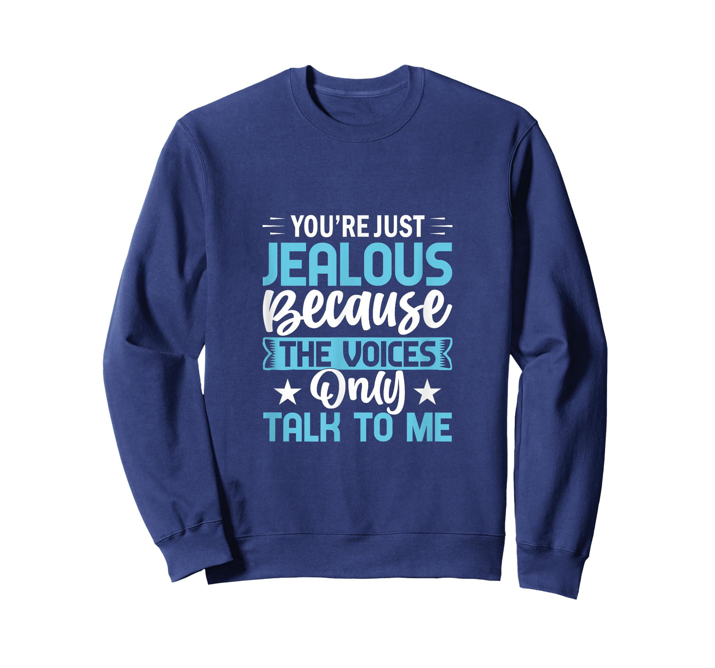 Exclusive Chatter - 'You're Just Jealous Because The Voices T-Shirt