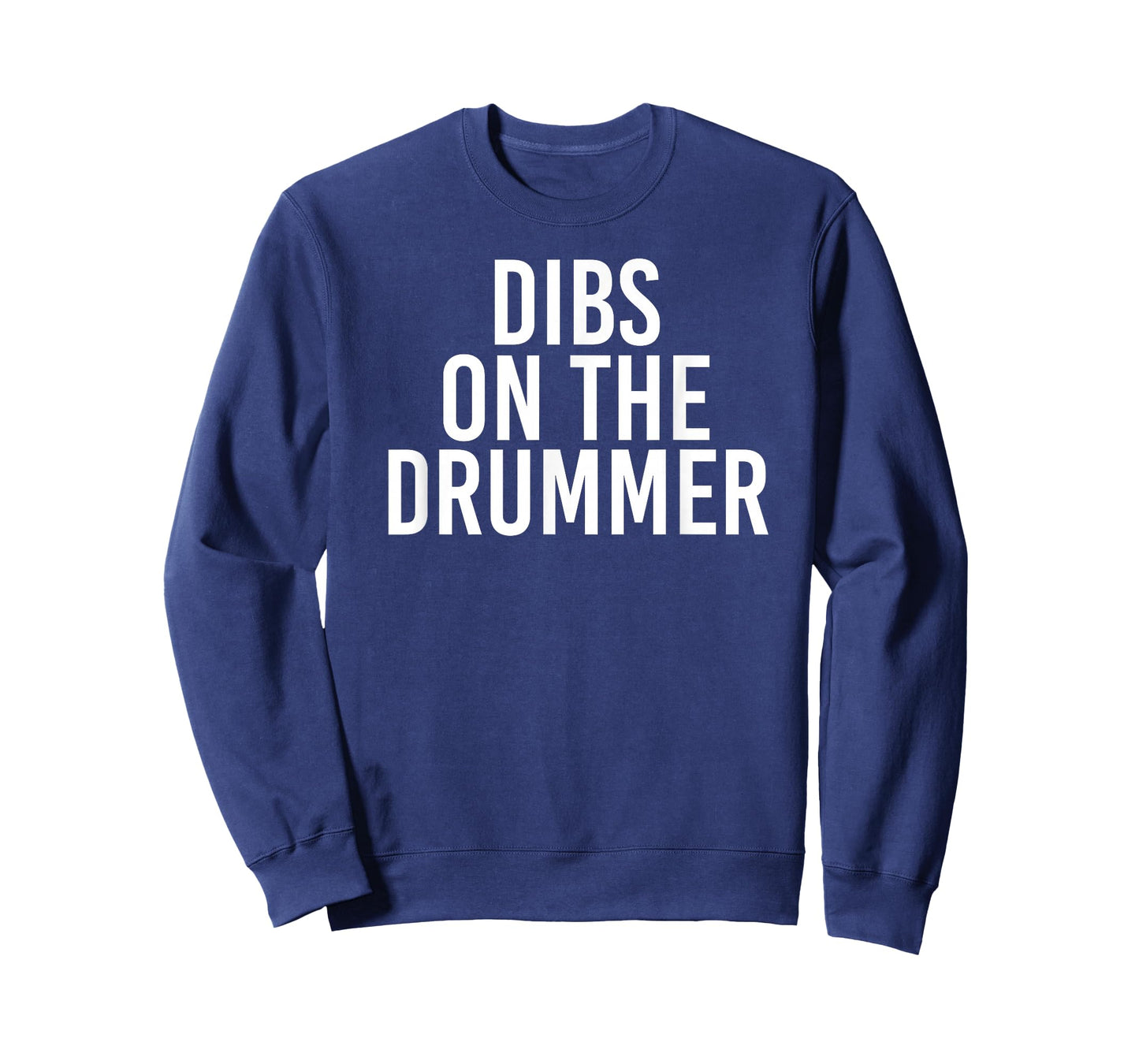 DIBS ON The Drummer | Drumming Band Fan Music T-Shirt
