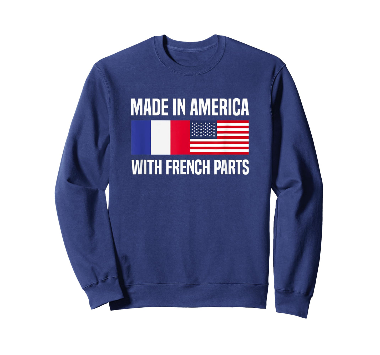 Made in America with French Parts French American T-Shirt