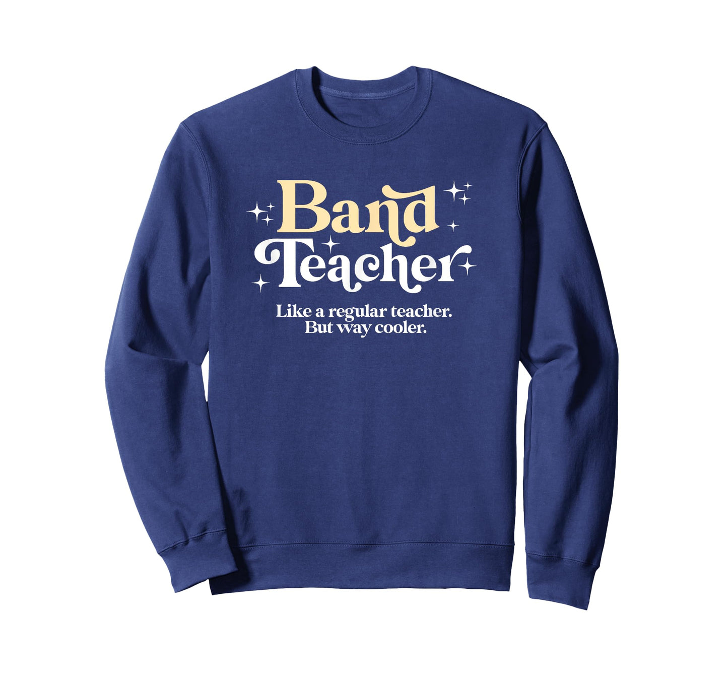 Band Teacher - Funny Back to School Essential Must Have T-Shirt