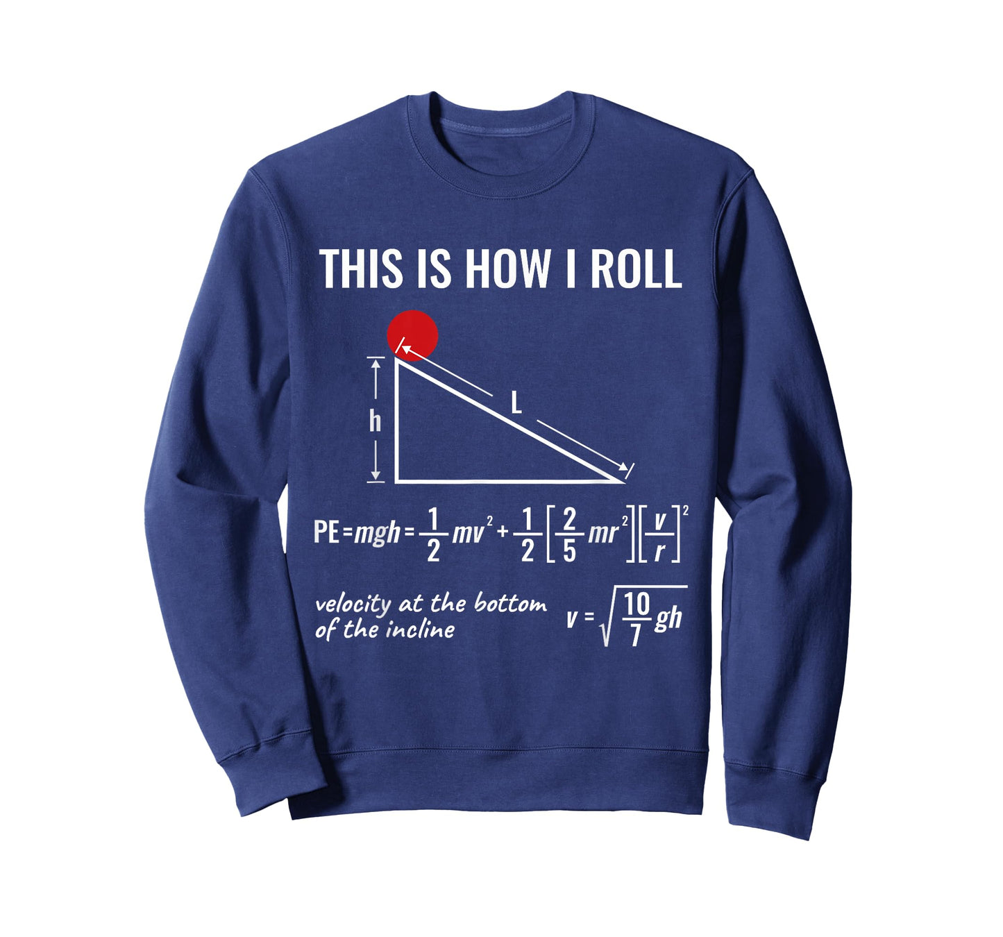Physics Equation, Funny, This is How I Roll, Physicist T-Shirt