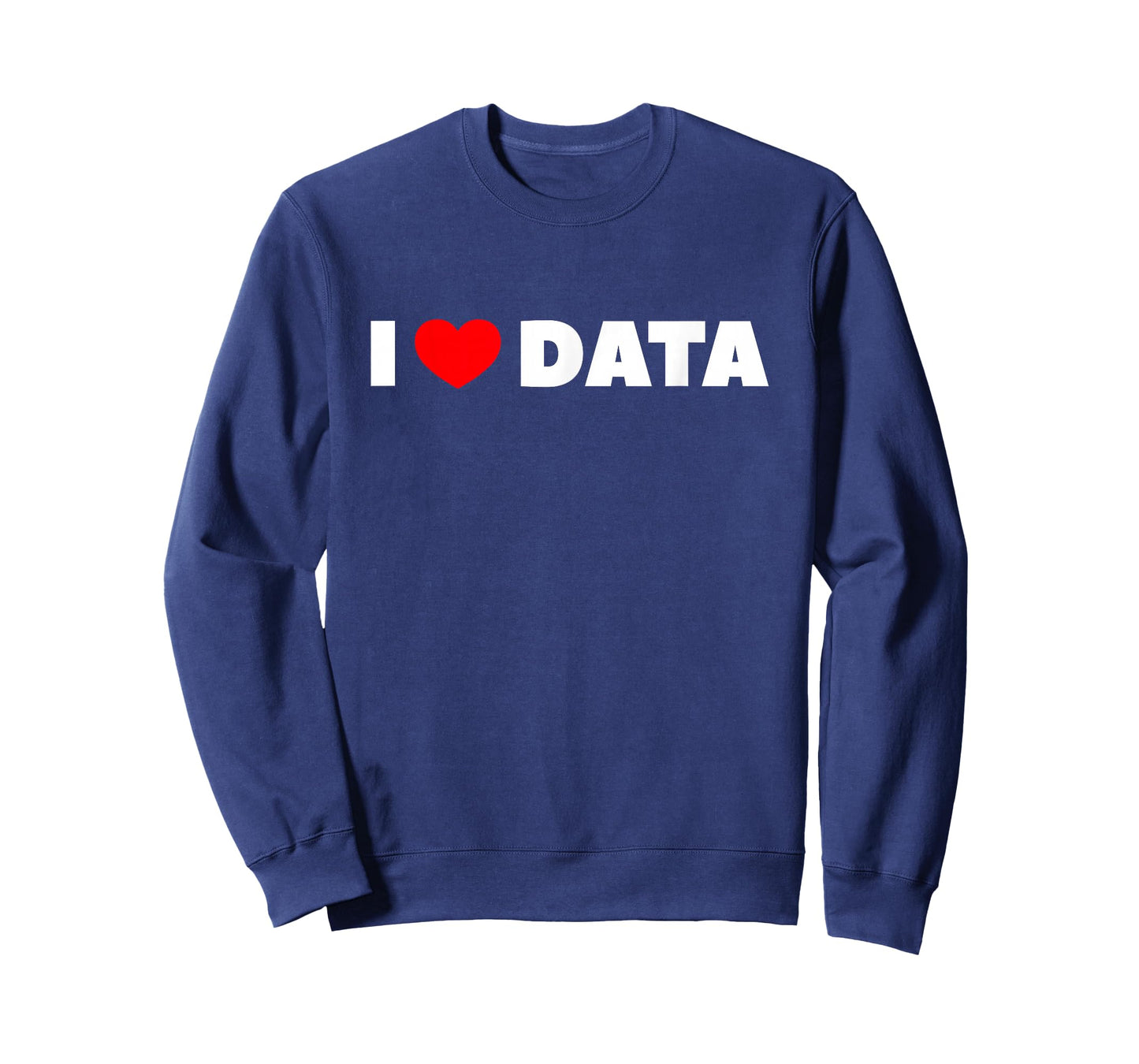 I Love (Heart) Data T-Shirt T-Shirt