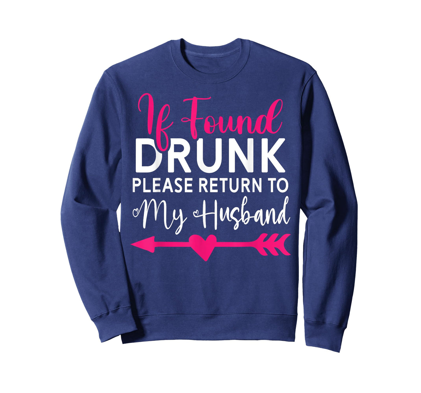 If Found Drunk Please Return To Husband Couples Funny T-Shirt