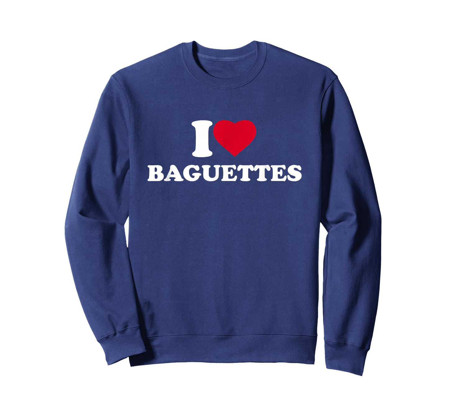 I Love Baguettes I Heart Baguettes Lover T-Shirt