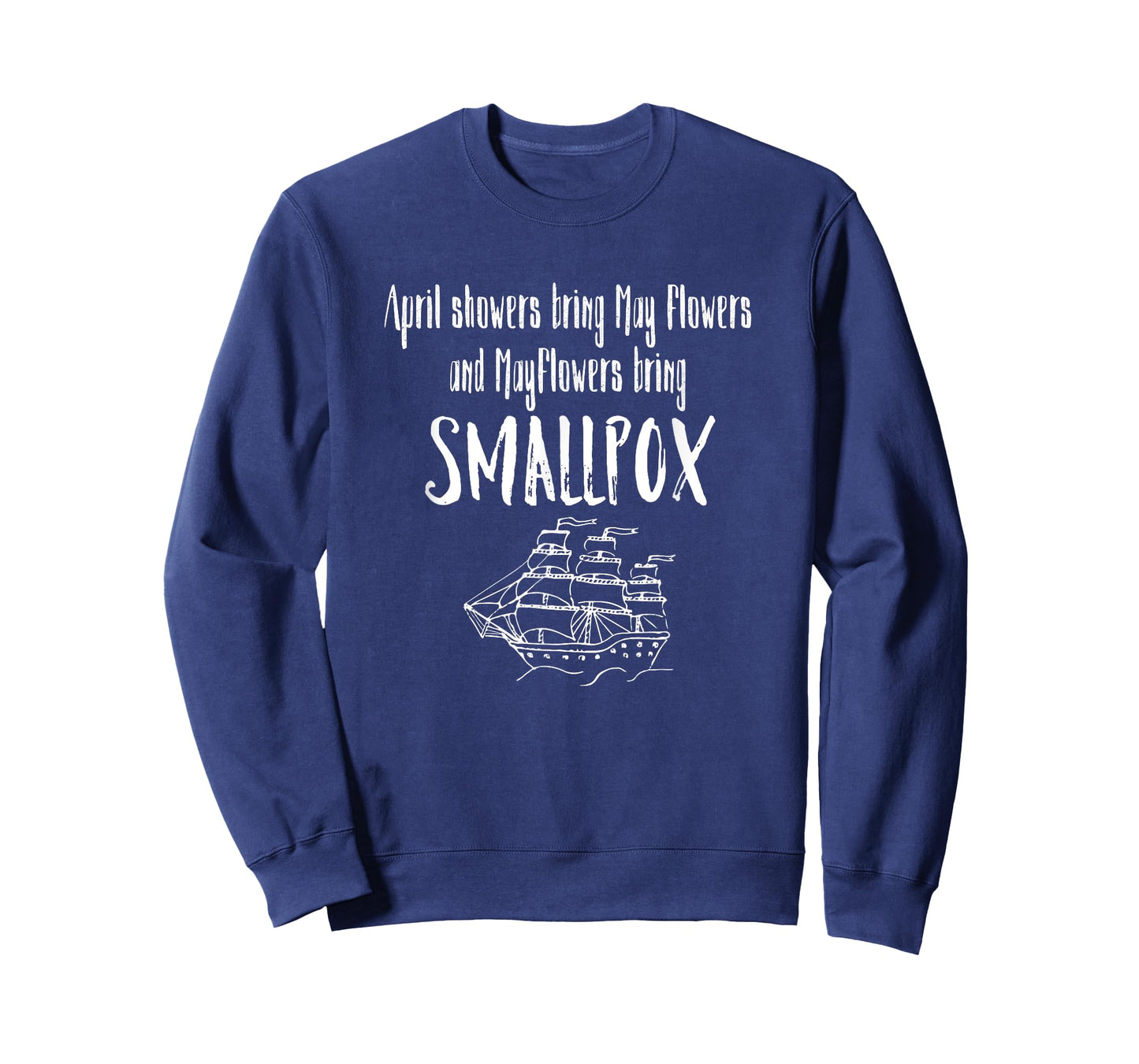 April Showers Bring Mayflowers Smallpox Graphic T-Shirt