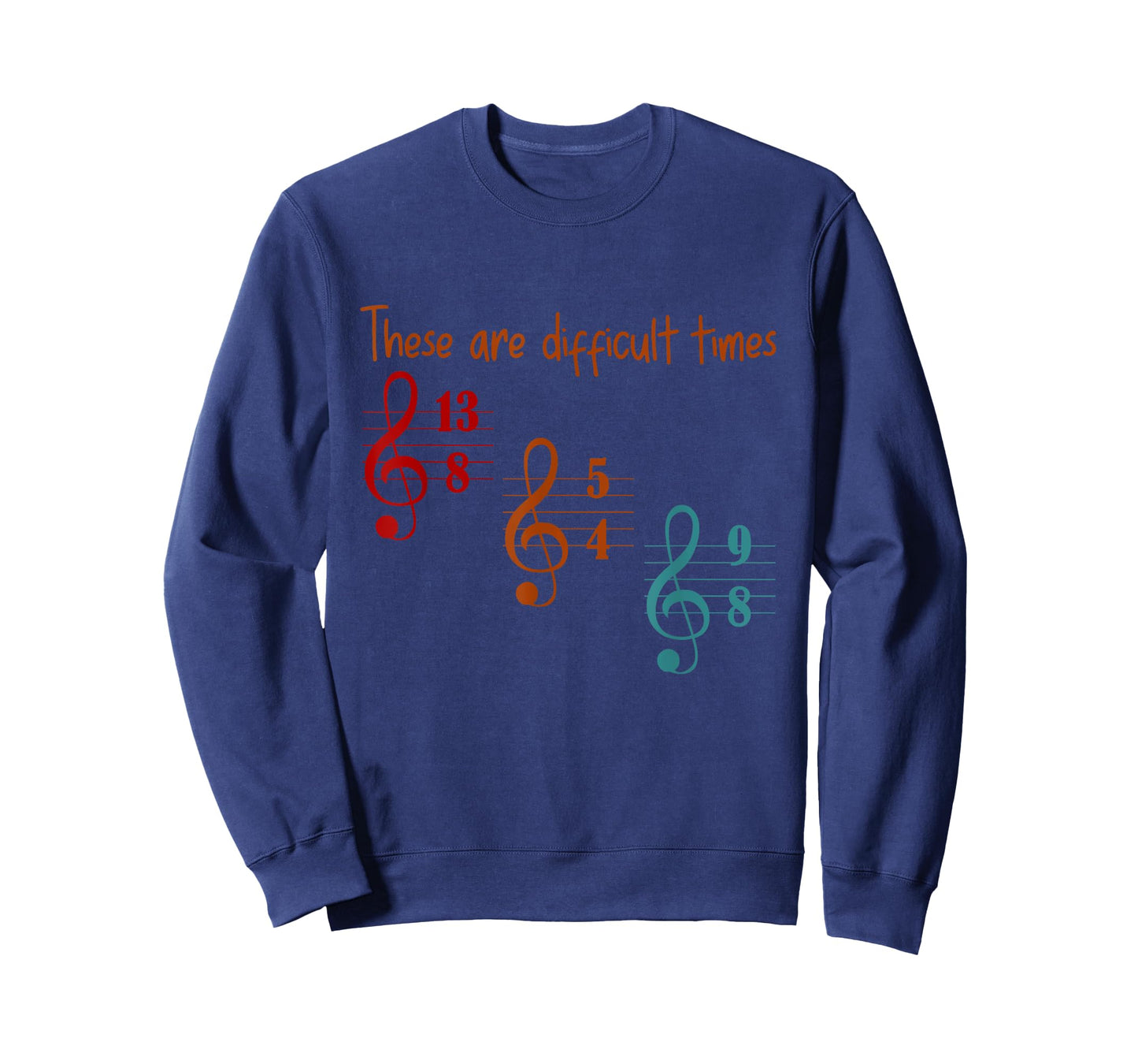 These Are Difficult Times Funny Music Designs for Musician T-Shirt