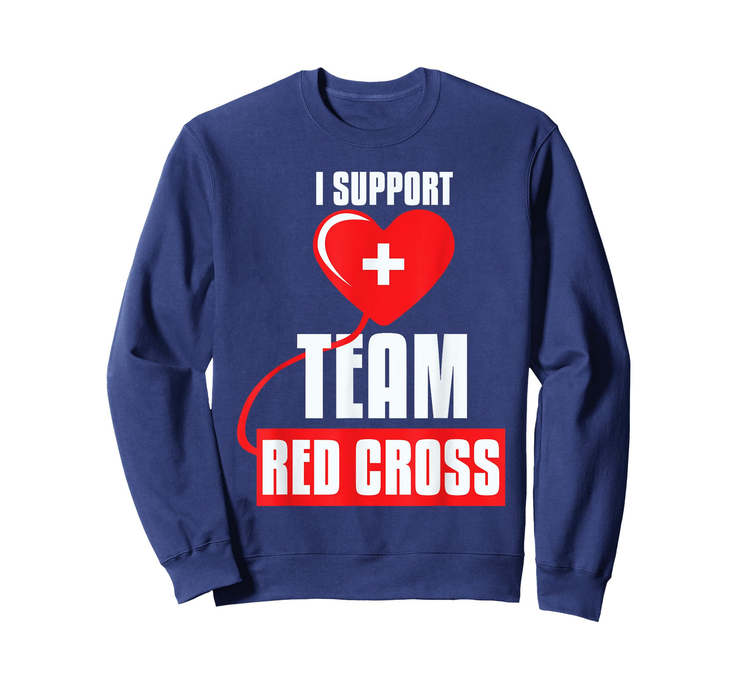 Cool I Support Team Red Cross Caring Red Cross Activists T-Shirt