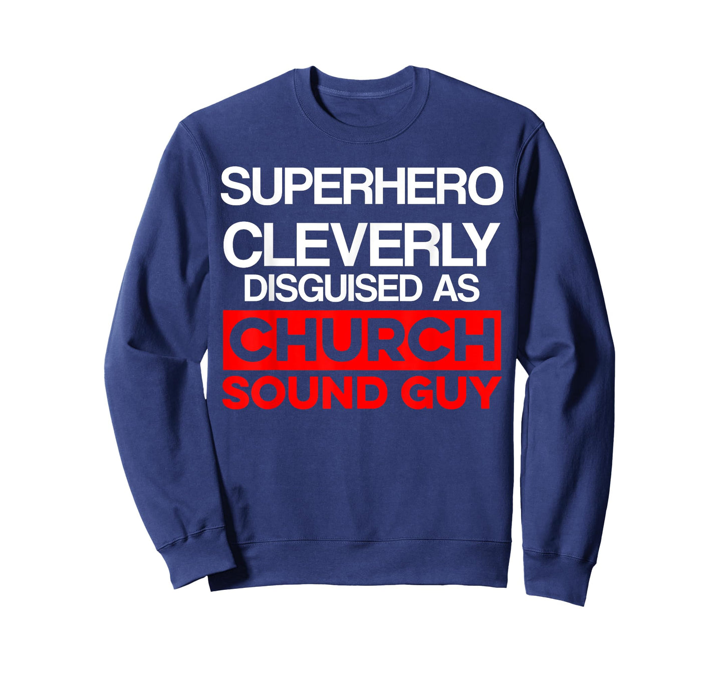Church Sound Guy Cleverly Audio Tech Engineer T-Shirt