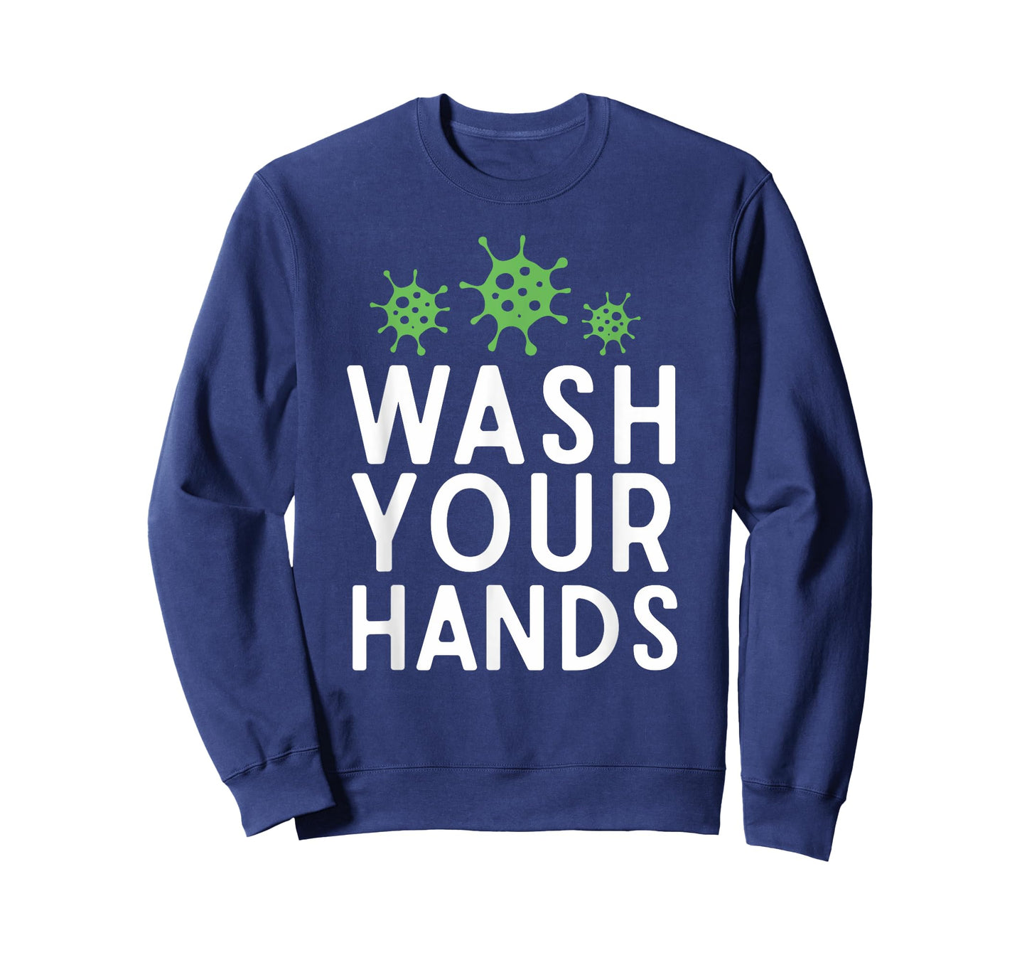 Anti Germs Quote Wash Your Hands Funny Germaphobe Gifts T-Shirt