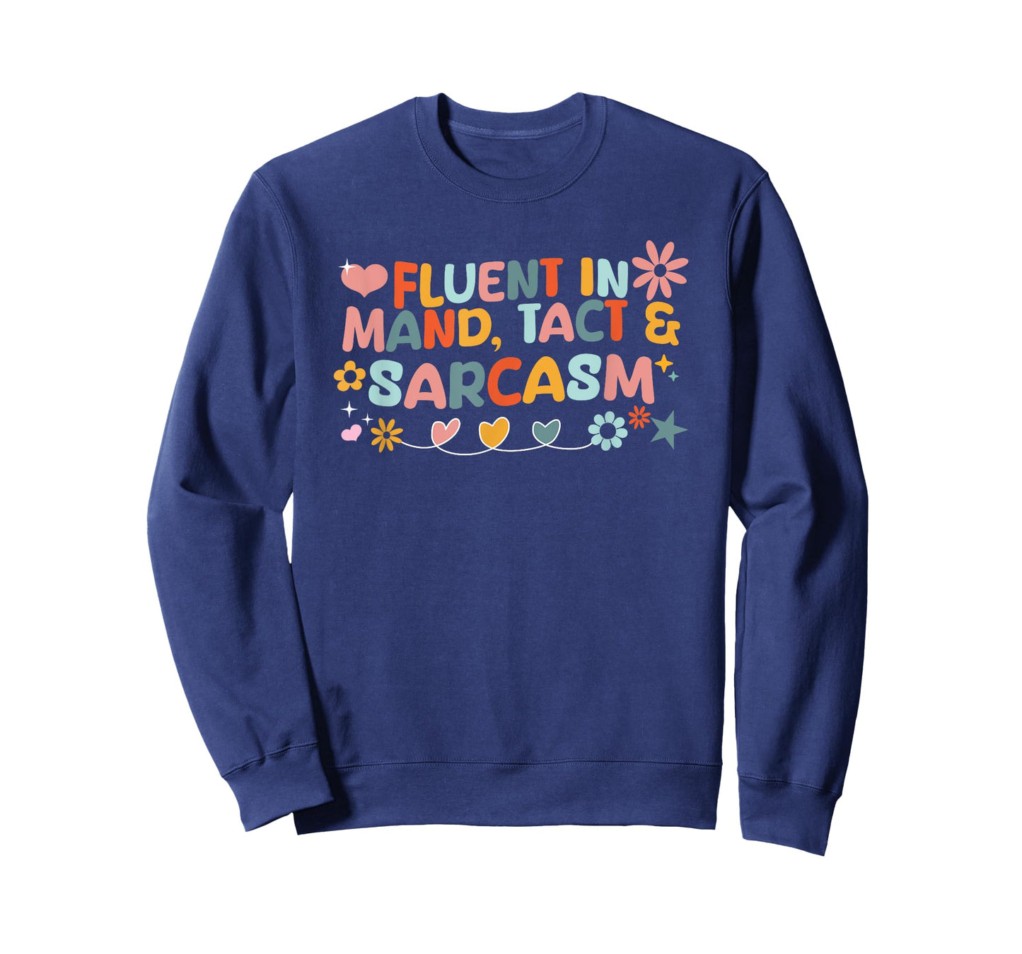 ABA Therapist Fluent in Mand Behavior Analyst RBT Floral T-Shirt