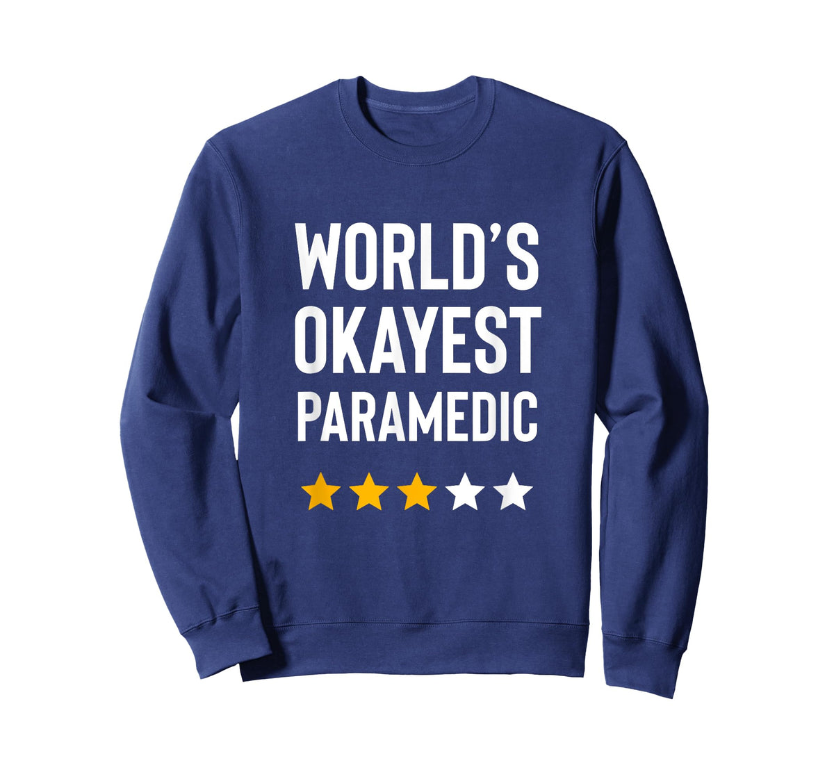 Worlds Okayest Paramedic Medical Funny Ems Emt Paramedic T-Shirt