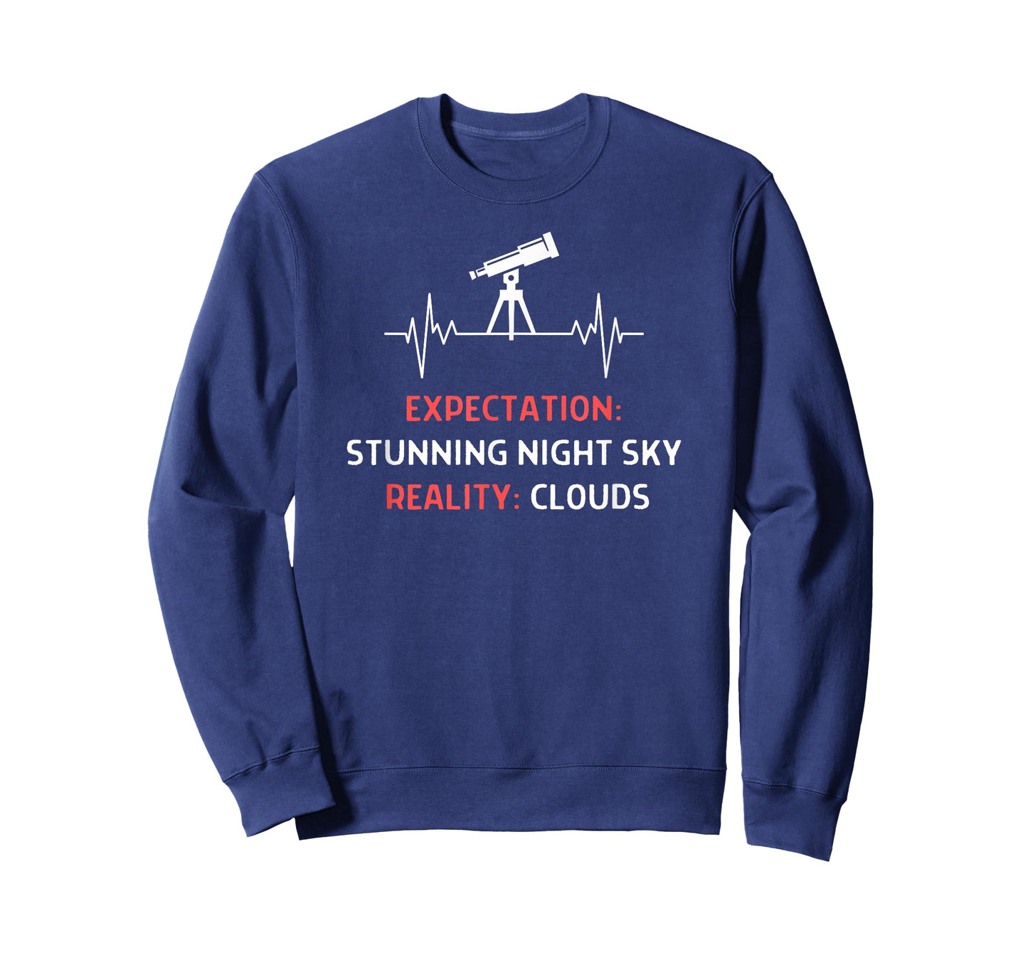 Astrophotography Quote Expectation Night Sky Clouds T-Shirt