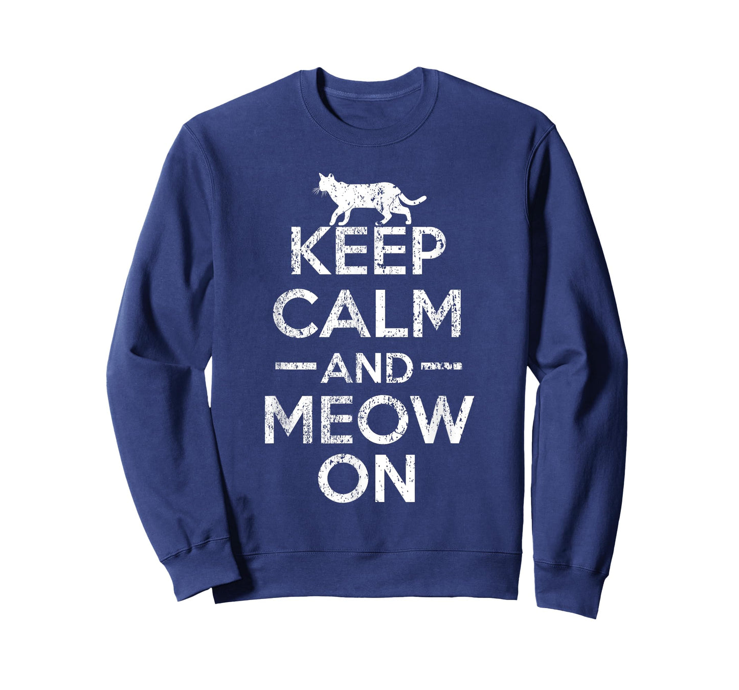 Keep Calm And Meow On Funny Cat T-Shirt For Cat Lovers T-Shirt