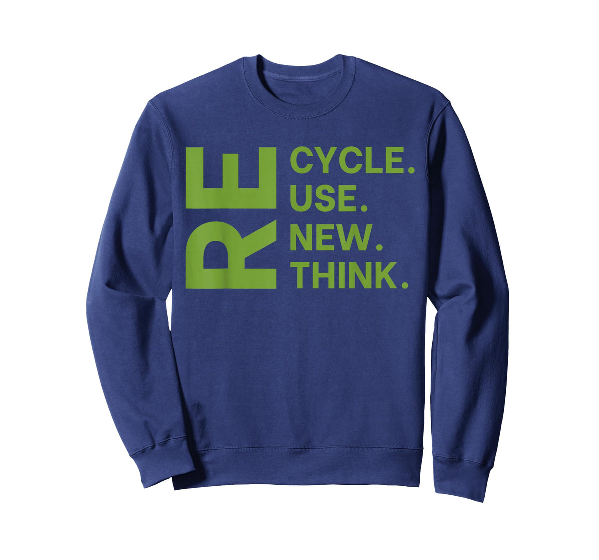 Recycle Reuse Renew Rethink Earth Day Environmental Activism T-Shirt Small