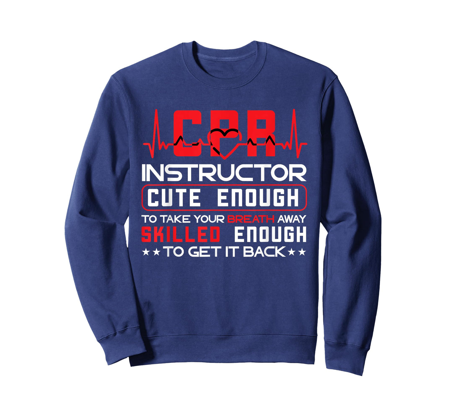 CPR Instructor CPR Trainer Cute Enough First Aid Instructor T-Shirt