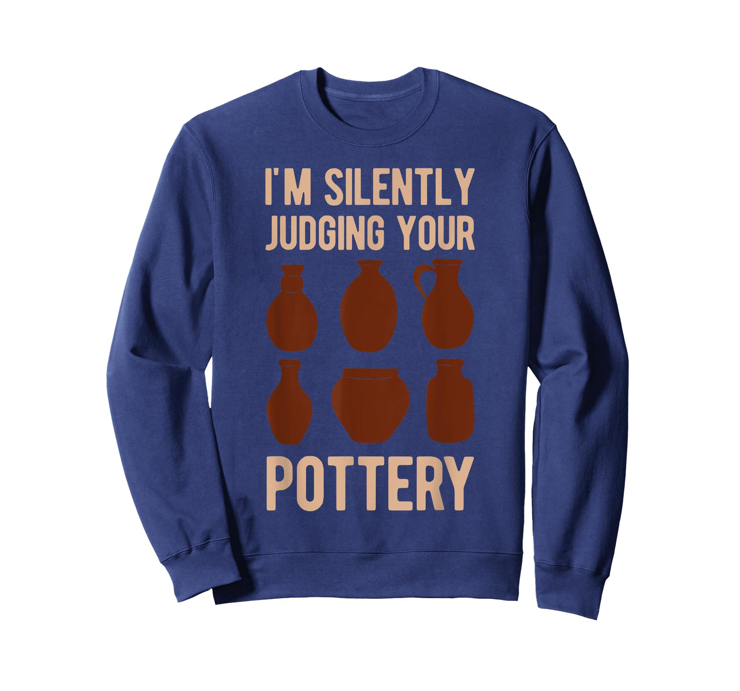 Clay Pot Maker Lover I'm Silently Judging Your Pottery Funny T-Shirt