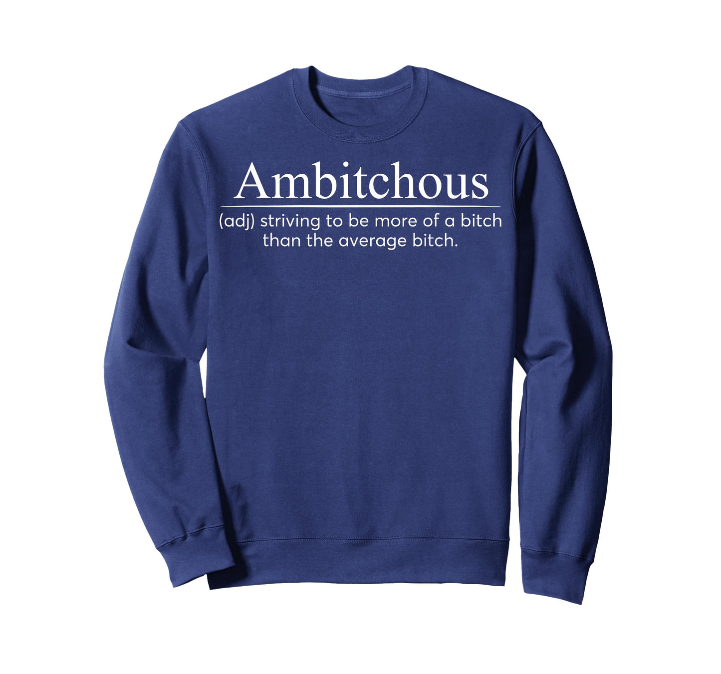 Ambitchous Adjective Dictionary Sarcastic Attitude Boss Lady T-Shirt