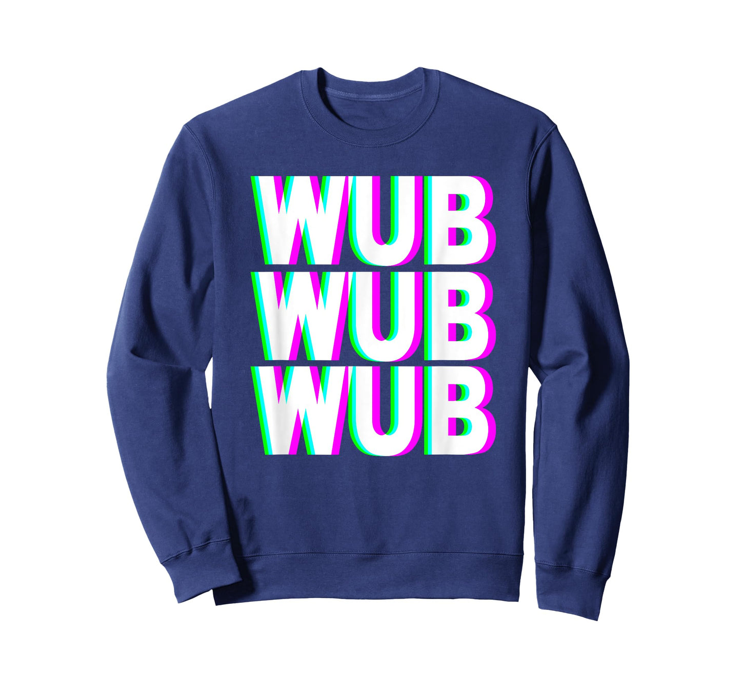 WUB WUB WUB T-Shirt Techno Dubstep Riddim Raver DJ Shirt T-Shirt