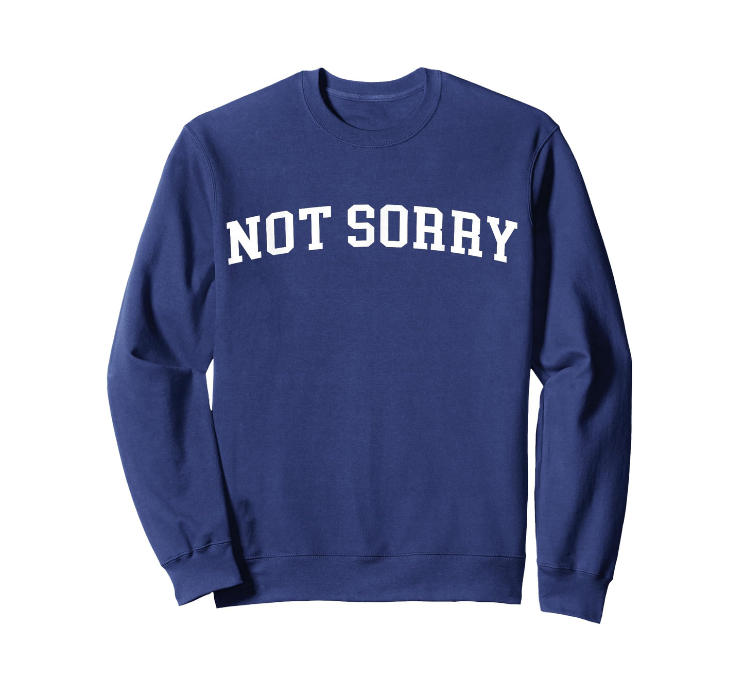 Not Sorry T-Shirt