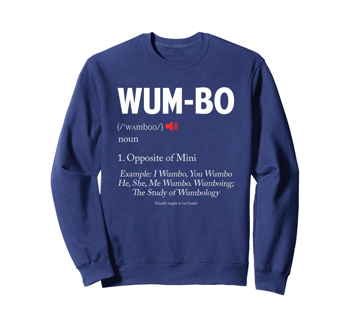 Wumbo Definition! Funny Cartoon Meme T-Shirt T-Shirt