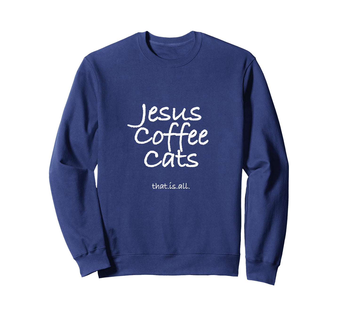 Jesus Coffee Cats That.Is.All. T-Shirt