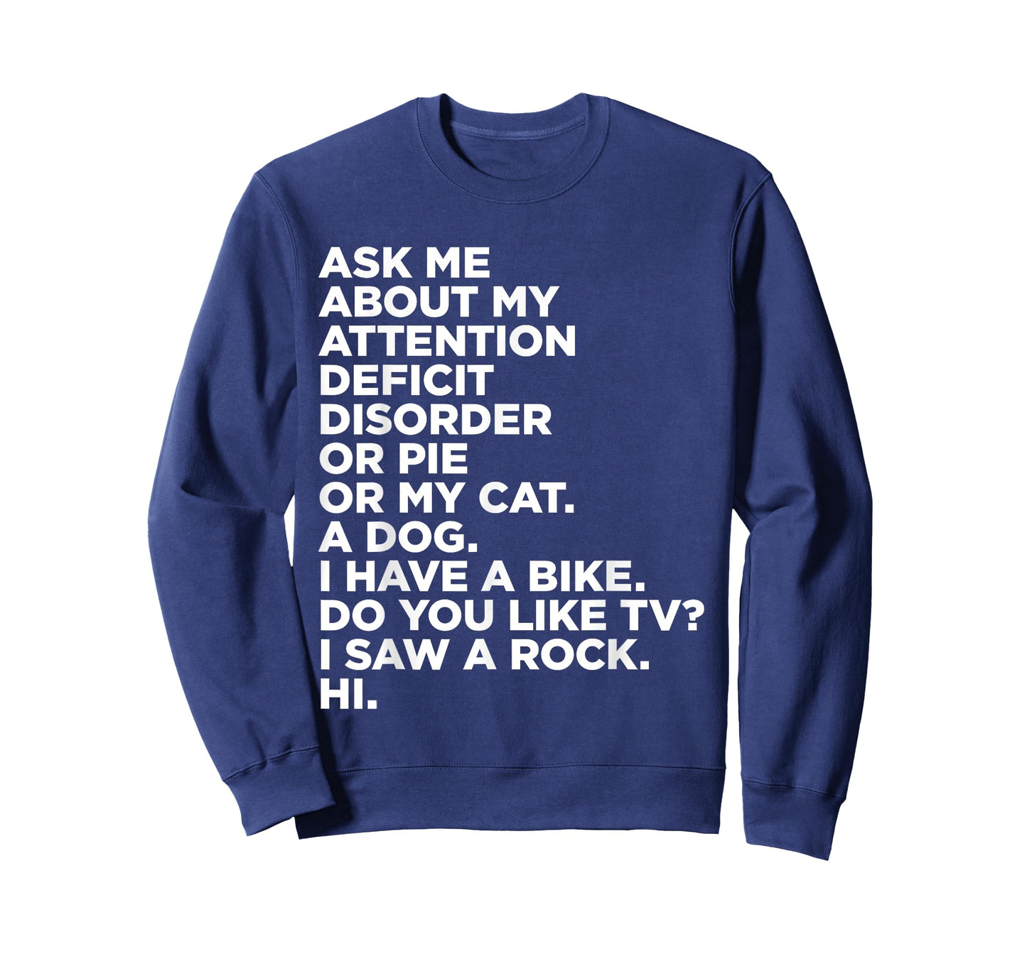 Ask Me About My Attention Deficit Disorder Funny ADHD Quote T-Shirt Small