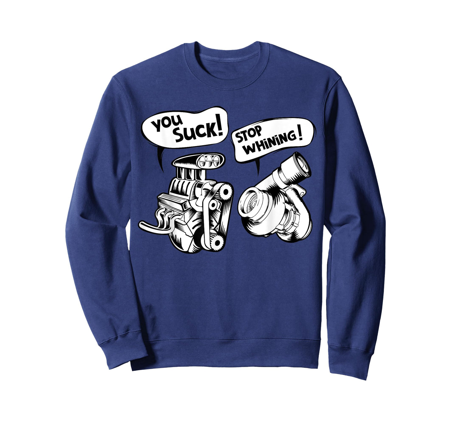 Cute You Suck! Stop Whining! Mechanical Engineering Shirt T-Shirt