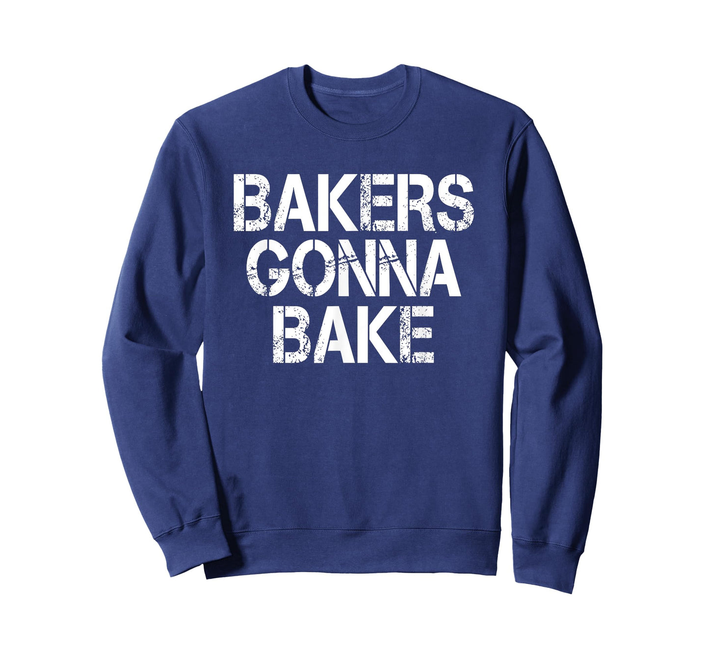Bakers Gonna Bake Funny Baking T-Shirt T-Shirt