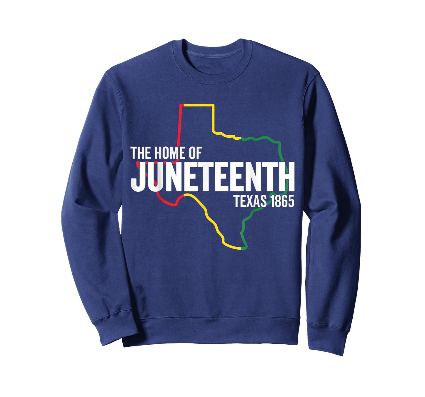 Texas The Home Of Juneteenth 1865 TX Black Freedom Slavery T-Shirt