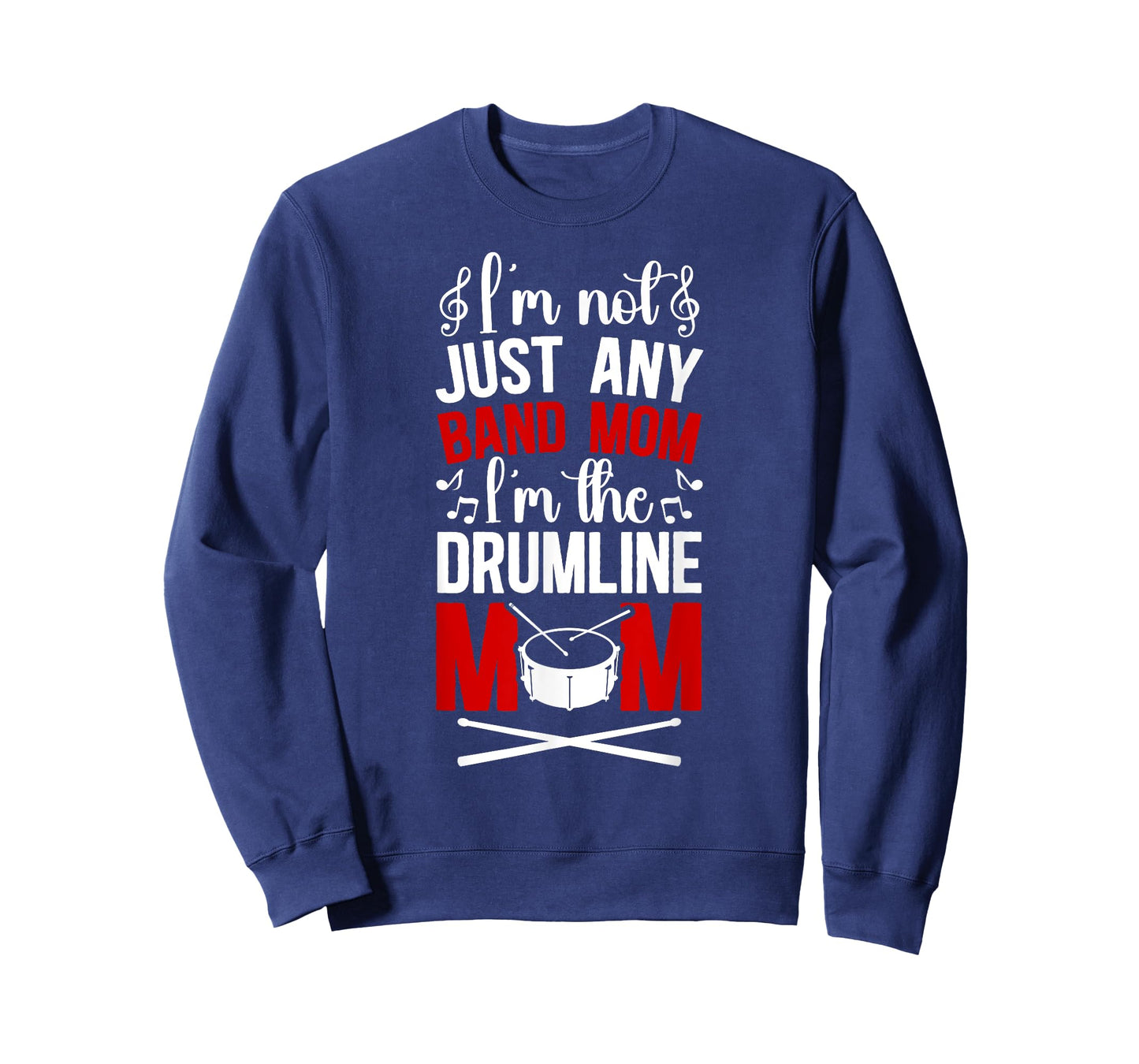 I'm The Drumline Mom Drumline Mama Drumline Mother T-Shirt