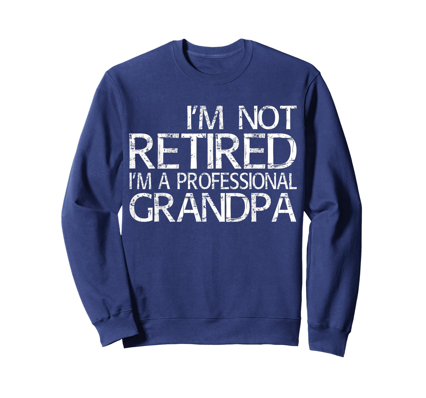 I'm Not Retired I'm A Professional Grandpa Shirt Fathers Day T-Shirt