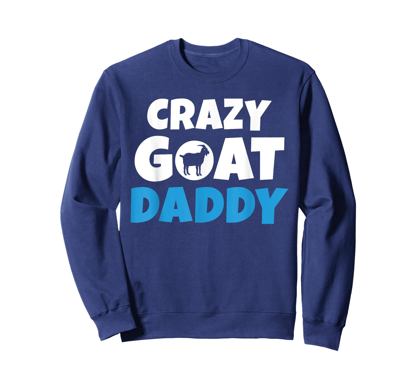 Crazy Goat Daddy Goats lover T-Shirt